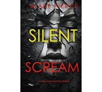 Silent Scream (A Sheila Stone Suspense Thriller-Book Five)
