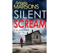 Silent Scream: An edge of your seat serial killer thriller: Volume 1 (Detective Kim Stone crime thriller series)