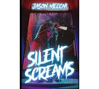 Silent Screams