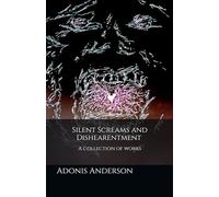 Silent Screams and Disheartenment