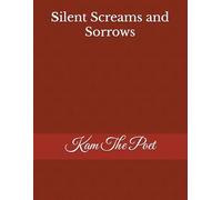 Silent Screams and Sorrows