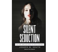 Silent Seduction: The Art and Science of Eye Contact (Practical Female Psychology Collection)