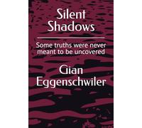 Silent Shadows: Some truths were never meant to be uncovered: 1 (Edge of Deception)