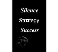Silent Strategies: The Path to Success: A Lined Journal for Motivated Students and Office Use - 120 Pages with Soft Cover