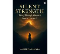 Silent Strength: Rising Through Shadows