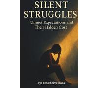 Silent Struggles: Unmet Expectations and Their Hidden Cost