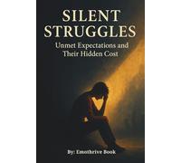 Silent Struggles: Unmet Expectations and Their Hidden Cost