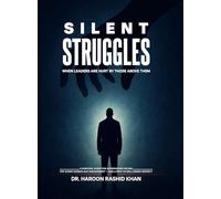 Silent Struggles When Those Above Them Hurt Leaders: A Survival Guide to Top-Down Workplace Harassment and How Supervisors Can Reclaim Respect