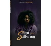 Silent Suffering: An untold real story