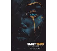 Silent Tears: 30 Days of Healing Words for the Silently Strong