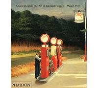 Silent Theater: The Art of Edward Hopper