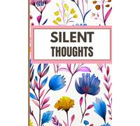 Silent Thoughts: Journal for the Strong & Quiet: 100 Lined Pages for Private Plans