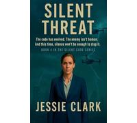 Silent Threat: 4 (The Silent Code)