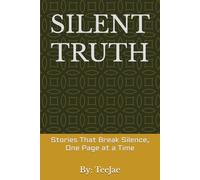 Silent Truth: Stories That Break Silence, One Page at a Time