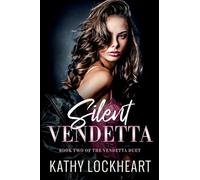 Silent Vendetta: A Dark Revenge Romance: 2 (Vendetta Duet)