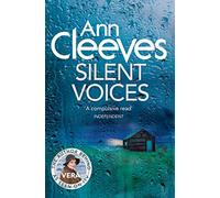 Silent Voices: Ann Cleeves (Vera Stanhope, 4)