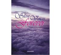 Silent Voices From Forever