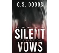 Silent Vows: A Psychological Thriller