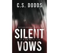 Silent Vows: A Psychological Thriller