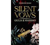 Silent Vows: Giulia & Massimo (Black Hearts & White Lies)