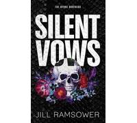 Silent Vows: Special Print Edition: Special Edition Print: 1 (The Byrne Brothers)