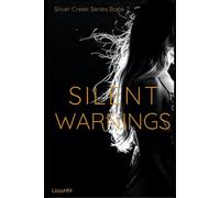 Silent Warnings: Silver Cr ook 2 (Silver Creek Series)