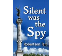 Silent Was The Spy