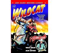 Silent Western Classics: The Wildcat (1925) / Tearin Loose (1925)