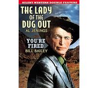 Silent Western Double Feature: The Lady of the Dug Out/You're Fired