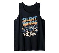 Silent Wings Loud Passion Gliding Glider Soaring Tank Top