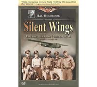 Silent Wings: The American Glider Pilots of WWII