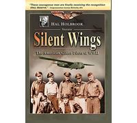 Silent Wings - The American Glider Pilots Of World War 2 [DVD] [2007] [Region 1]