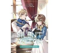 Silent Witch T03 - Les Secrets de la sorcière silencieuse (3)