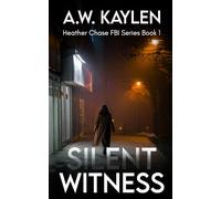 Silent Witness: Heather Chase FBI Series Book 1