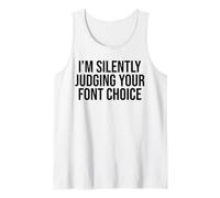 Silently Judging Your Font Choice Funny Graphic Designer Tank Top