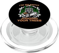 Silently judging your trees Lumberjack chainsaw Wood PopSockets PopGrip for MagSafe