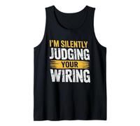 Silently Judging Your Wiring Distressed Electrician Graphic Tank Top