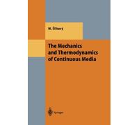 Silhavy - Mechanics and Thermodynamics of Continuous Media - New paper - X555z