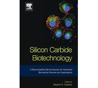 Silicon Carbide Biotechnology: A Biocompatible Semiconductor for Advanced Biomedical Devices and Applications