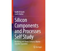 Silicon Components and Processes Self Study: Rectifying and Ohmic Contacts, Bipolar Junction Transistors