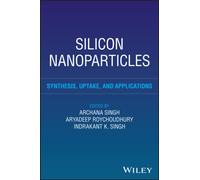 Silicon Nanoparticles : Synthesis, Uptake, and Applications