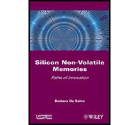 Silicon Non-Volatile Memories : Paths of Innovation