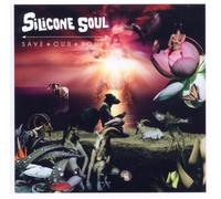 Silicone Soul - Save Our Souls