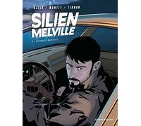 Silien Melville - Tome 02: Retour de manivelle