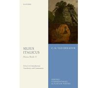 Silius Italicus: Punica, Book 13: Edited with Introduction, Translation, and Commentary (Oxford Commentaries on Flavian Poetry)