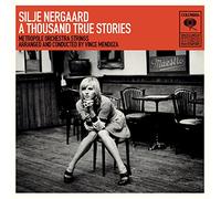 Silje Nergaard - A Thousand True Stories