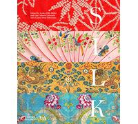 Silk: Fibre, Fabric and Fashion (Victoria and Albert Museum)