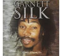 Silk, Garnett - Give I Strength