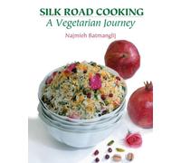 Silk Road Cooking : A Vegetarian Journey