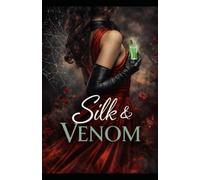 Silk & Venom: Book 2 (The Black Widow's Protocol)
